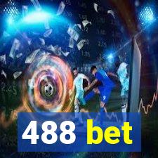 488 bet